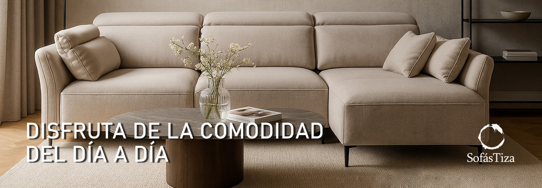 Disfruta de la comodidad del día a día